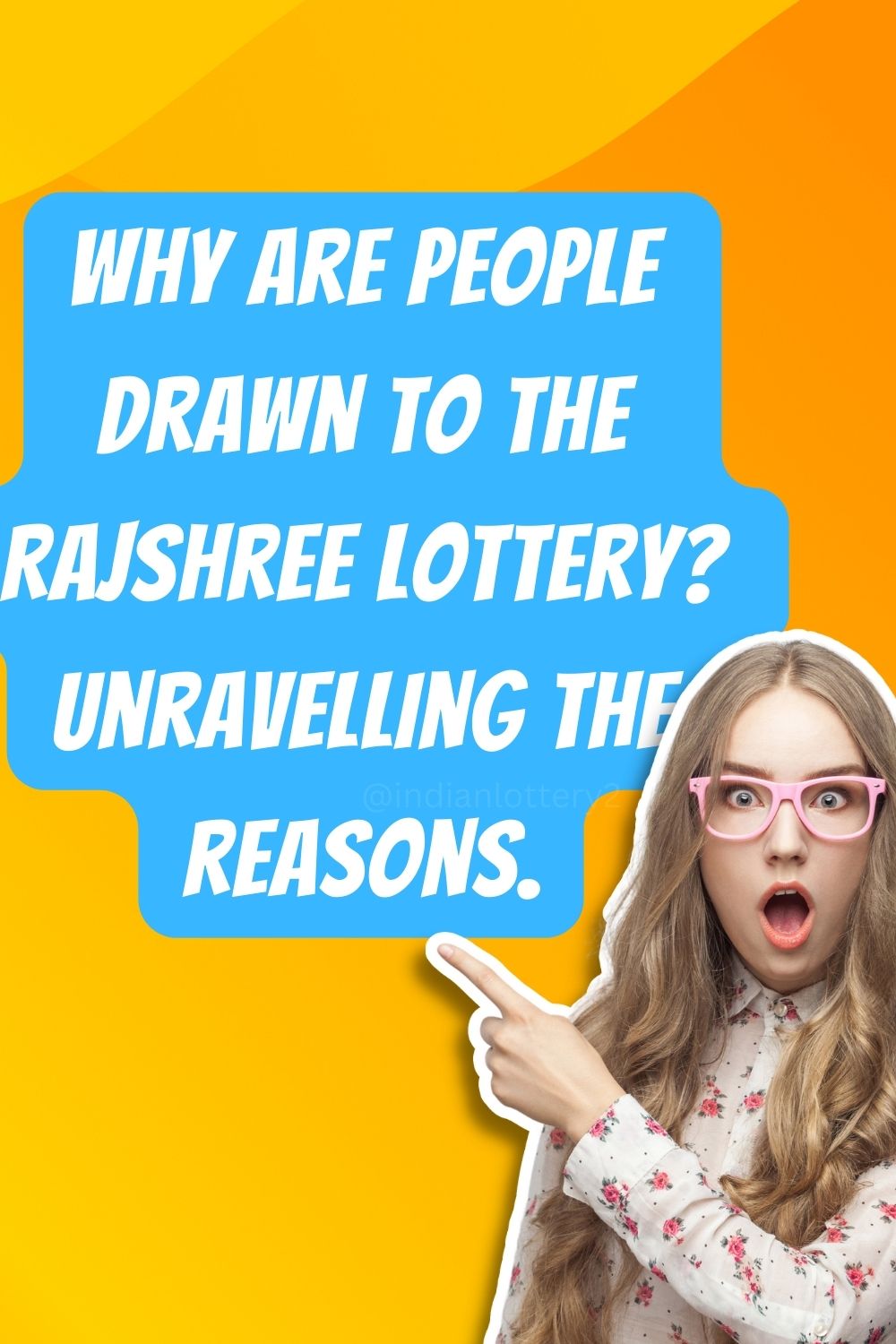 Why are people drawn to the Rajshree Lottery? Unravelling reasons.
